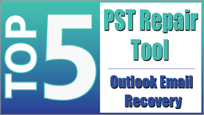 top 5 PST repair tool