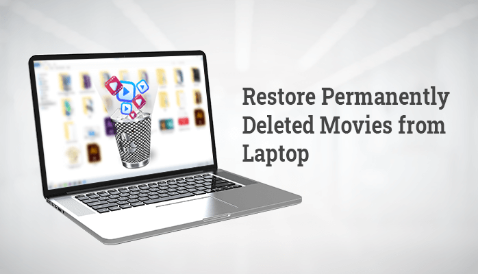 restore-permanently-deleted-movies-from-laptop