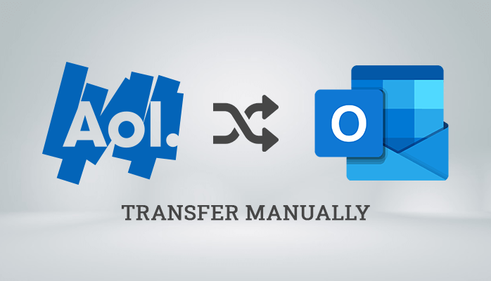 how to transfer AOL email to Outlook