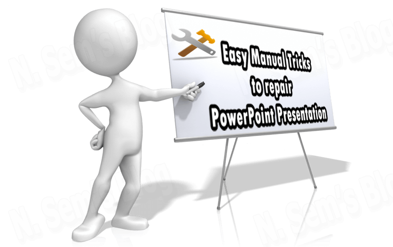 manual tricks to repair PowerPoint presentation
