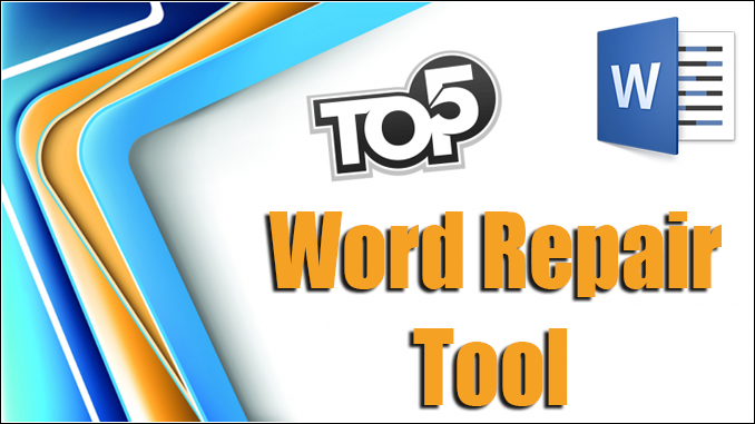 Word Repair Tool - Top 5 Word Recovery Software for You