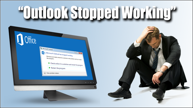 microsoft outlook 2016 stopped working